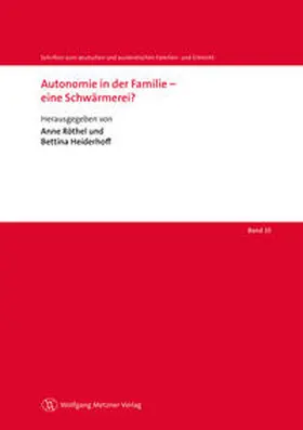 Heiderhoff / Röthel |  Autonomie in der Familie – eine Schwärmerei? | Buch |  Sack Fachmedien
