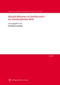 von Bary |  Aktuelle Reformen im Familienrecht - ein interdisziplinärer Blick | Buch |  Sack Fachmedien