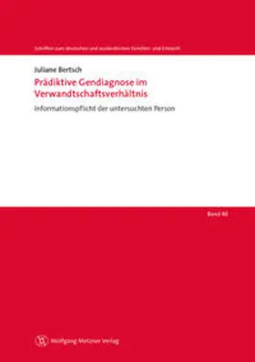 Bertsch |  Prädiktive Gendiagnose im Verwandtschaftsverhältnis | Buch |  Sack Fachmedien