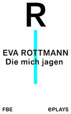 Rottmann |  Die mich jagen | eBook | Sack Fachmedien