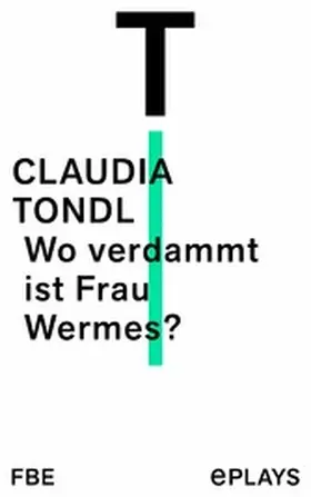Tondl |  Wo verdammt ist Frau Wermes? | eBook | Sack Fachmedien