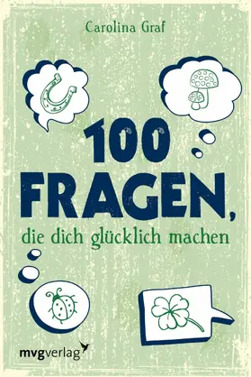 Graf | 100 Fragen, die dich glücklich machen | E-Book | www.sack.de