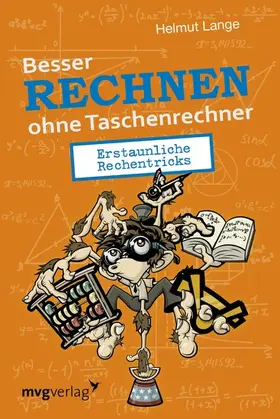 Lange |  Besser Rechnen ohne Taschenrechner | eBook | Sack Fachmedien