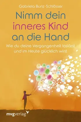 Bunz-Schlösser | Nimm dein inneres Kind an die Hand | E-Book | www.sack.de