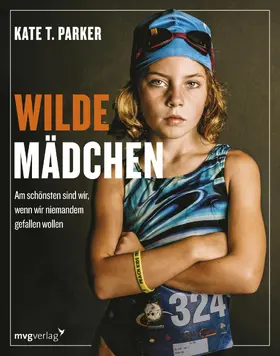 Parker | Wilde Mädchen | E-Book | www.sack.de
