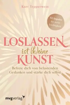 Tepperwein |  Loslassen ist (k)eine Kunst | eBook | Sack Fachmedien
