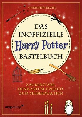 Rechl | Das inoffizielle Harry-Potter-Bastelbuch | E-Book | sack.de
