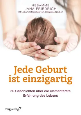 Friedrich | Jede Geburt ist einzigartig | E-Book | www.sack.de