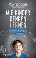 Spitzer / Herschkowitz |  Wie Kinder denken lernen | eBook | Sack Fachmedien