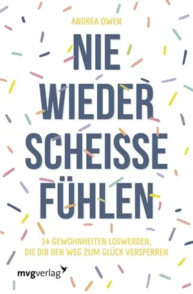 Owen |  Nie wieder scheiße fühlen | eBook | Sack Fachmedien