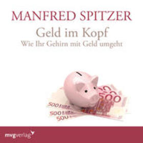 Spitzer | Geld im Kopf | Sonstiges | 978-3-96121-349-8 | sack.de