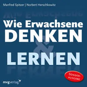 Spitzer / Herschkowitz | Wie Erwachsene denken und lernen | Sonstiges | 978-3-96121-350-4 | sack.de