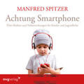 Spitzer |  Achtung Smartphone | Sonstiges |  Sack Fachmedien