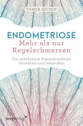 Seckin |  Endometriose - Mehr als nur Regelschmerzen | eBook | Sack Fachmedien