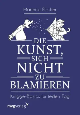 Fischer | Die Kunst, sich nicht zu blamieren | E-Book | www.sack.de