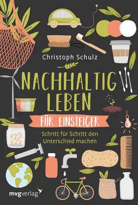 Schulz |  Nachhaltig leben für Einsteiger | eBook | Sack Fachmedien