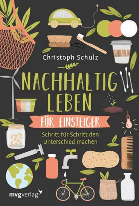 Schulz |  Nachhaltig leben für Einsteiger | eBook | Sack Fachmedien