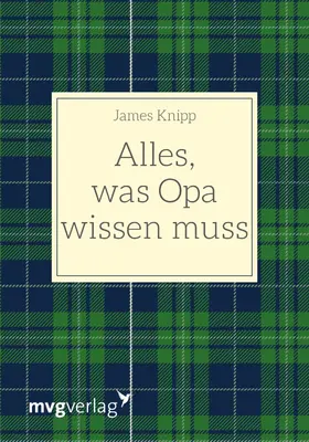 Knipp |  Alles, was Opa wissen muss | eBook | Sack Fachmedien