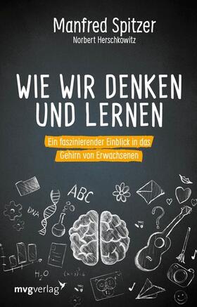 Spitzer / Herschkowitz | Wie wir denken und lernen | E-Book | sack.de