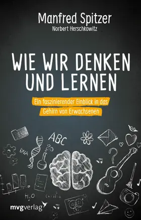 Spitzer / Herschkowitz |  Wie wir denken und lernen | eBook | Sack Fachmedien