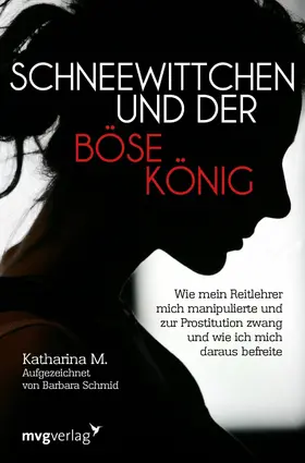 M. / Schmid |  Schneewittchen und der böse König | eBook | Sack Fachmedien