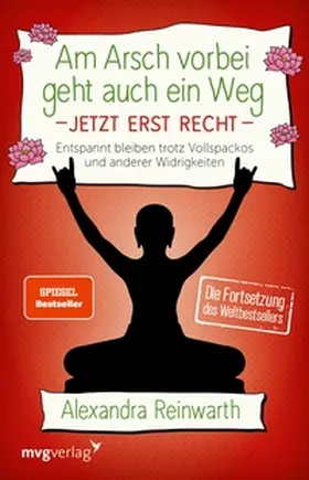 Reinwarth |  Am Arsch vorbei geht auch ein Weg - Jetzt erst recht | eBook | Sack Fachmedien