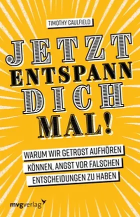 Caulfield |  Jetzt entspann dich mal! | eBook | Sack Fachmedien