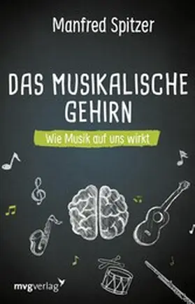 Spitzer | Das musikalische Gehirn | E-Book | www.sack.de