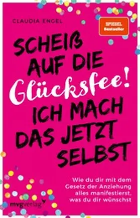 Engel |  Scheiß auf die Glücksfee! Ich mach das jetzt selbst | eBook | Sack Fachmedien
