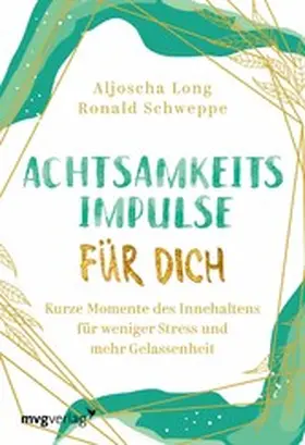 Schweppe / Long | Achtsamkeitsimpulse für dich | E-Book | www.sack.de