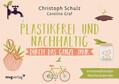 Schulz / Graf |  Plastikfrei und nachhaltig durch das ganze Jahr | eBook | Sack Fachmedien