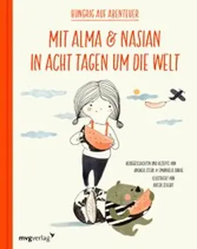 Steidl / Sarac |  Mit Alma und Nasian in 8 Tagen um die Welt | eBook | Sack Fachmedien