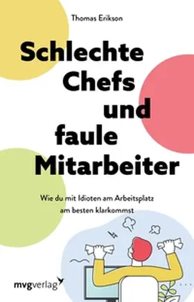 Erikson | Schlechte Chefs und faule Mitarbeiter | E-Book | sack.de