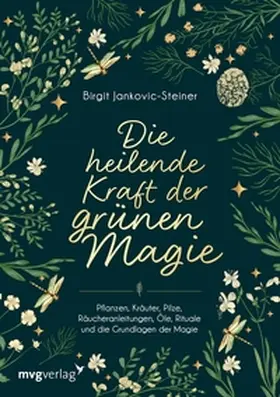 Jankovic-Steiner | Die heilende Kraft der grünen Magie | E-Book | sack.de