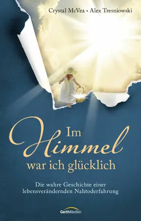 McVea / Tresniowski |  Im Himmel war ich glücklich | eBook | Sack Fachmedien