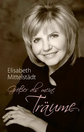 Mittelstädt | Größer als meine Träume | E-Book | www.sack.de