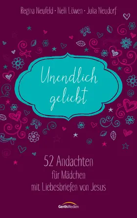 Neufeld / Bangert / Neudorf |  Unendlich geliebt | eBook | Sack Fachmedien