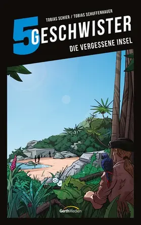 Schuffenhauer / Schier |  Die vergessene Insel | eBook | Sack Fachmedien