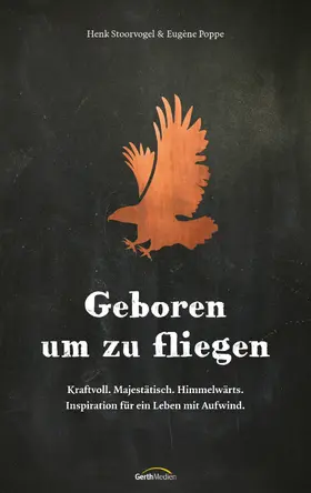 Stoorvogel / Poppe | Geboren um zu fliegen | E-Book | www.sack.de