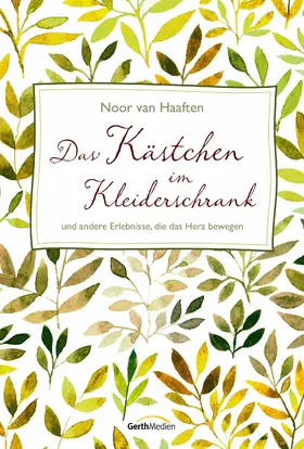 Haaften | Das Kästchen im Kleiderschrank | E-Book | www.sack.de
