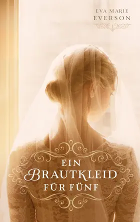 Everson | Ein Brautkleid für fünf | E-Book | www.sack.de