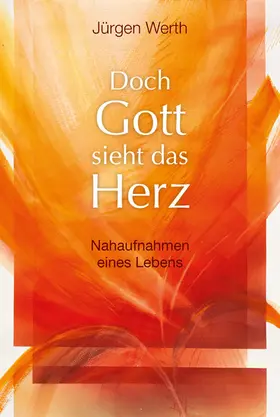 Werth |  Doch Gott sieht das Herz | eBook | Sack Fachmedien