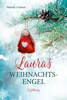 Carlson | Lauras Weihnachtsengel | E-Book | www.sack.de