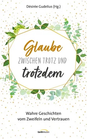 Gudelius | Glaube zwischen Trotz und trotzdem | E-Book | www.sack.de