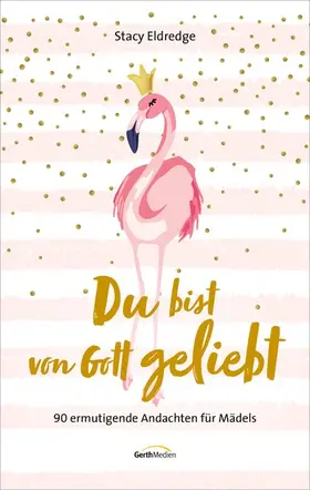 Eldredge |  Du bist von Gott geliebt - Für Teens | eBook | Sack Fachmedien