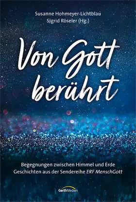 Hohmeyer-Lichtblau / Röseler |  Von Gott berührt | eBook | Sack Fachmedien