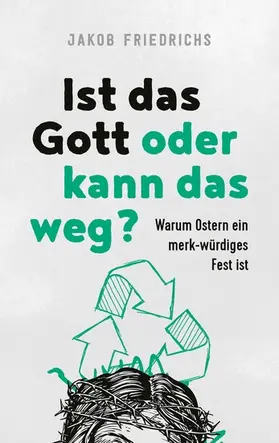 Friedrichs | Ist das Gott oder kann das weg? | E-Book | www.sack.de