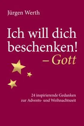 Werth | Ich will dich beschenken! - Gott | E-Book | www.sack.de