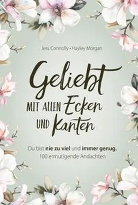 Connolly / Morgan | Geliebt. Mit allen Ecken und Kanten | E-Book | www.sack.de