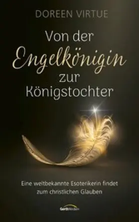 Virtue |  Von der Engelkönigin zur Königstochter | eBook | Sack Fachmedien